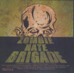 Zombie Hate Brigade : Zombie Hate Brigade